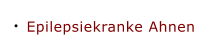 Epilepsiekranke Ahnen
